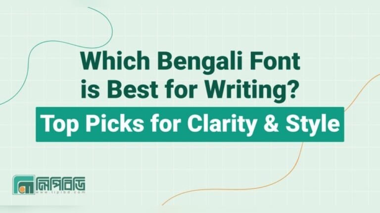 Which Bengali Font is Best for Writing? Top Choices Compared
