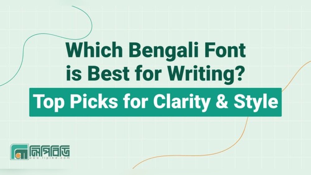 Which Bengali Font is Best for Writing? Top Choices Compared